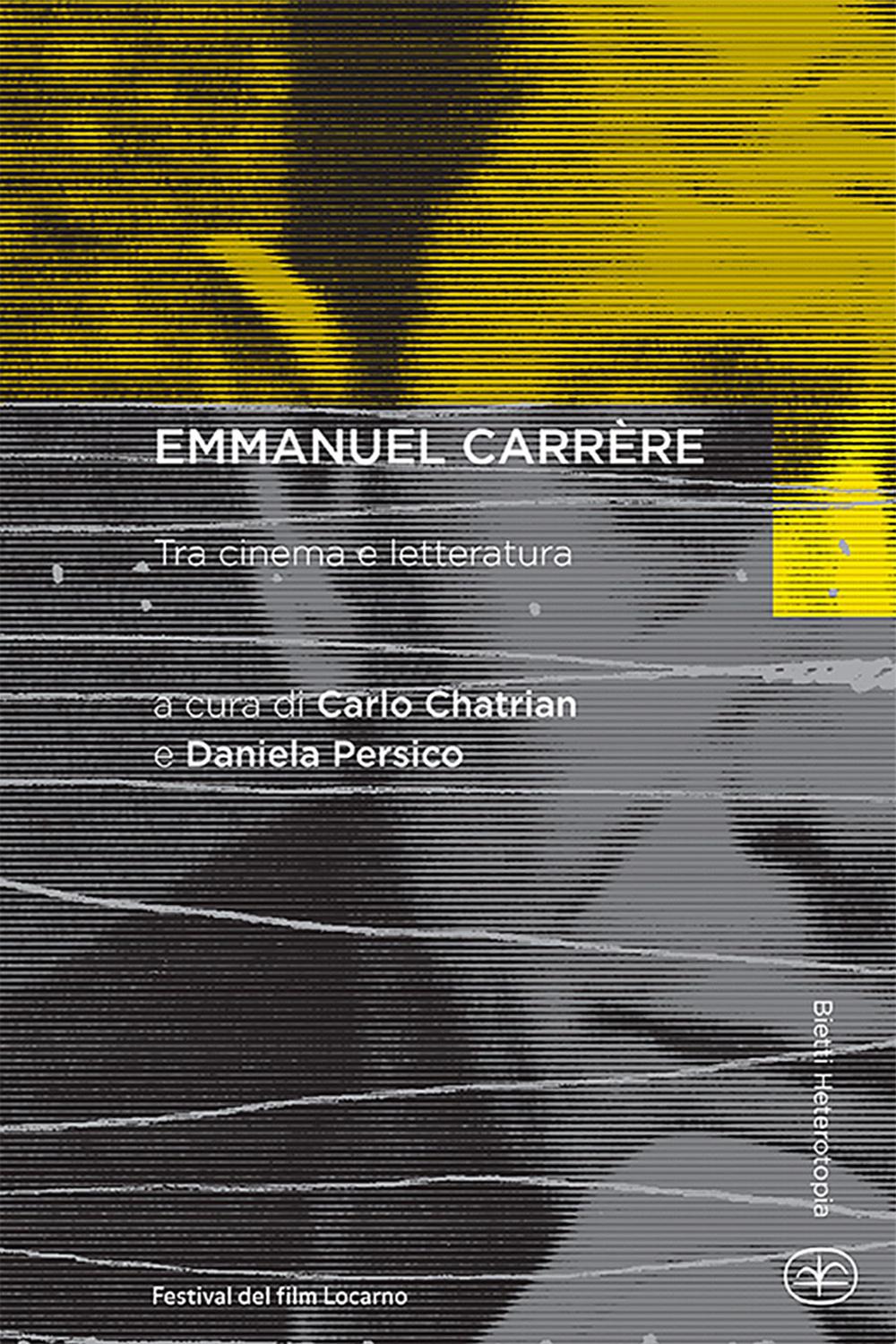 Vorderes Coverbild Emmanuel Carrère. Tra cinema e letteratura