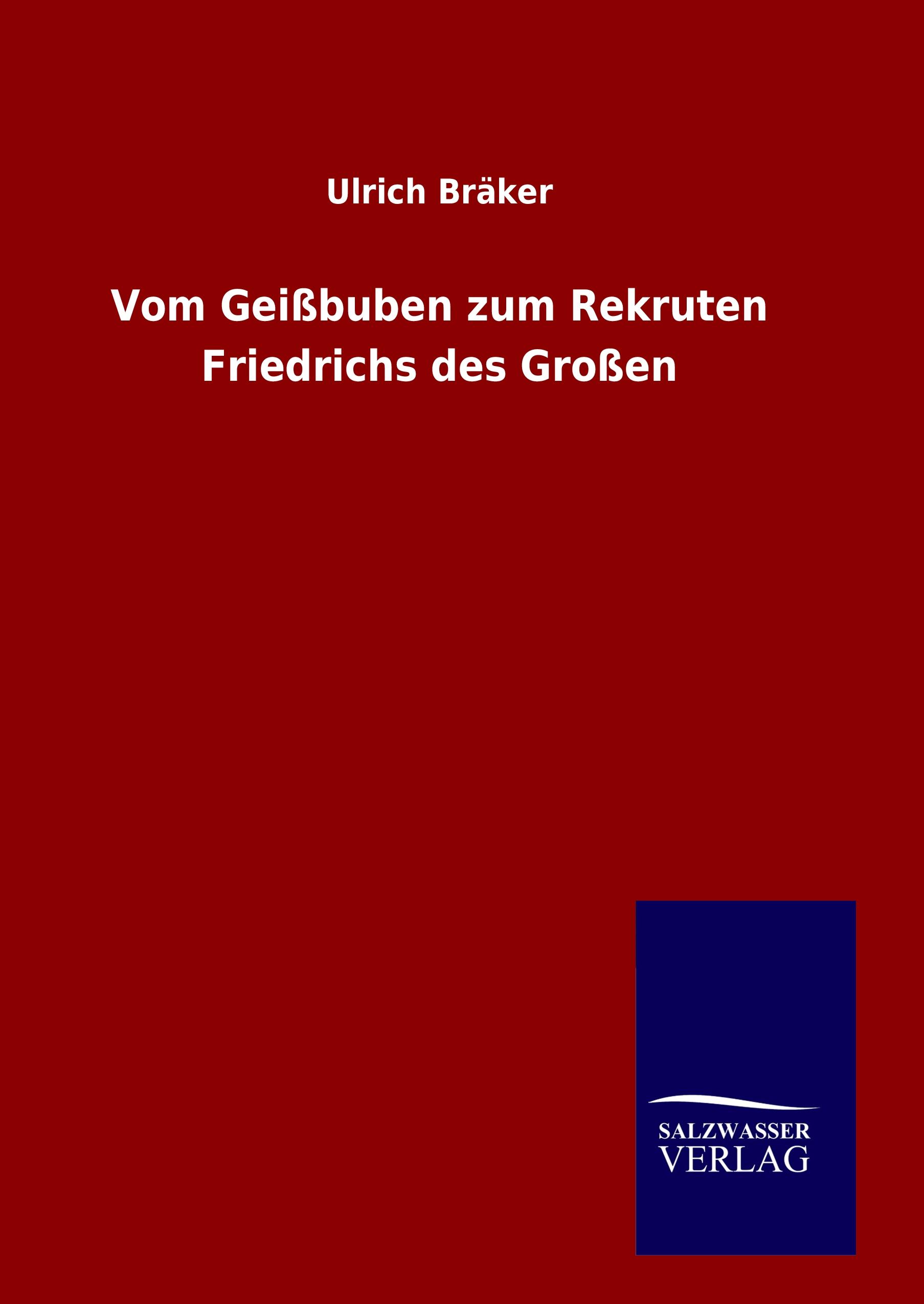 Vorderes Coverbild Vom Geißbuben zum Rekruten Friedrichs des Großen