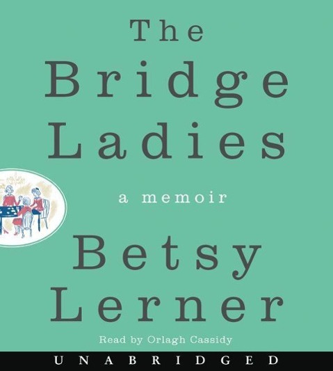Vorderes Coverbild The Bridge Ladies: A Memoir