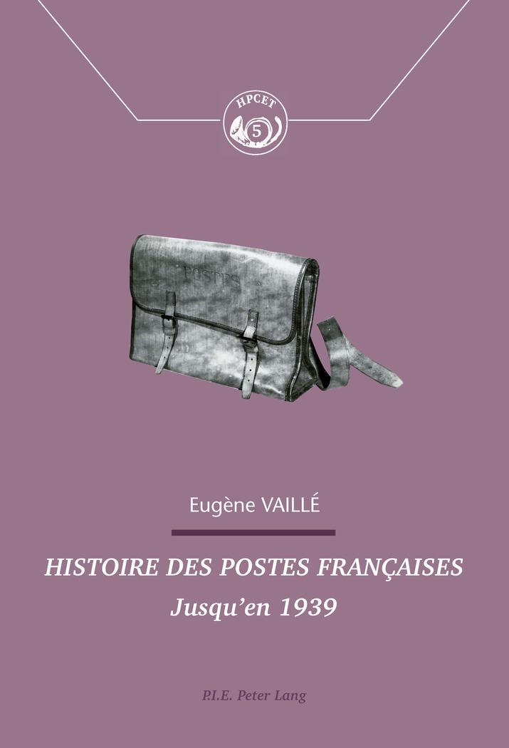 Vorderes Coverbild Histoire des postes françaises