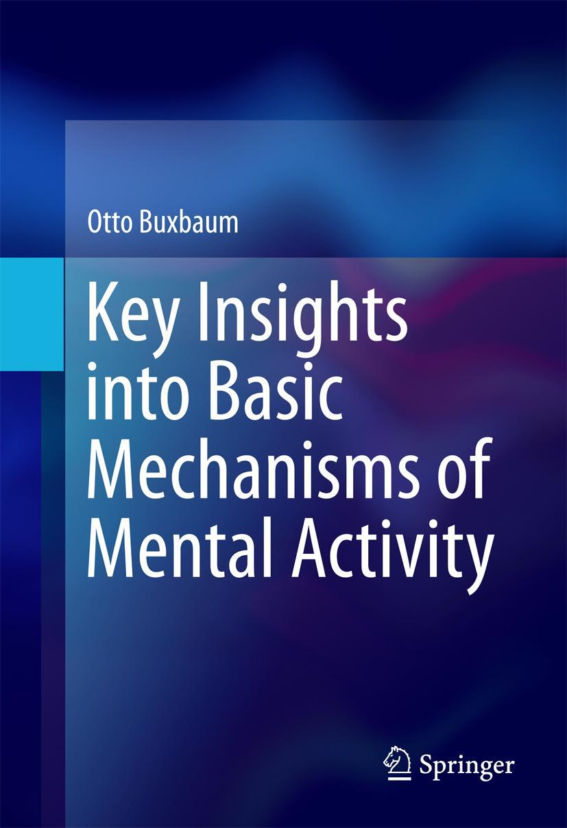 Vorderes Coverbild Key Insights into Basic Mechanisms of Mental Activity