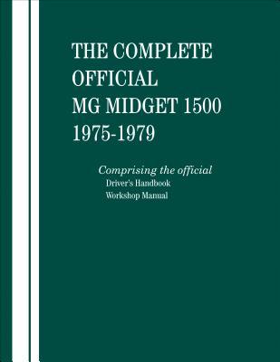 Vorderes Coverbild The Complete Official MG Midget 1500: 1975, 1976, 1977, 1978, 1979