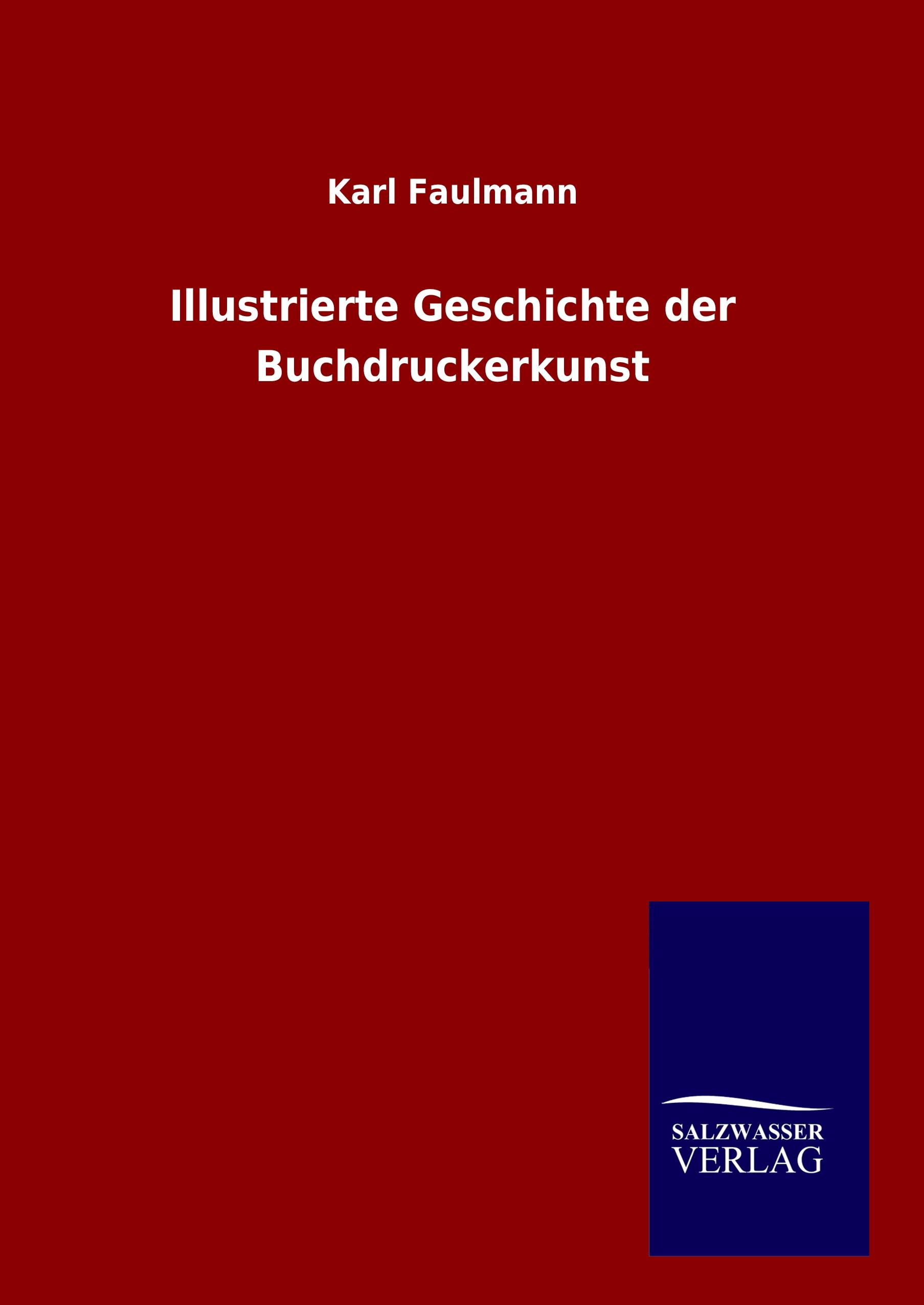 Vorderes Coverbild Illustrierte Geschichte der Buchdruckerkunst