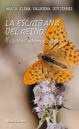 Vorderes Coverbild La escribana del reino : escritos atemporales