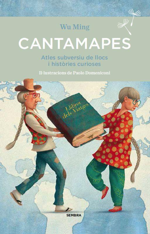 Vorderes Coverbild Cantamapes : atles subversiu de llocs i històries curioses
