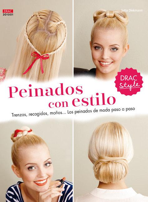 Vorderes Coverbild Peinados con estilo : trenzas, recogidos, moños -- los peinados de moda paso a paso