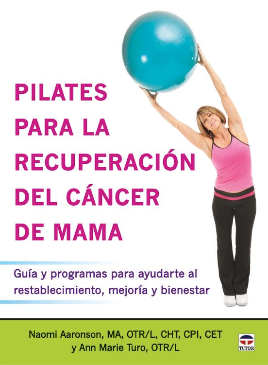 Vorderes Coverbild Pilates para la recuperación del cáncer de mama : guía y programas para ayudarte al restablecimineto, mejoría y bienestar
