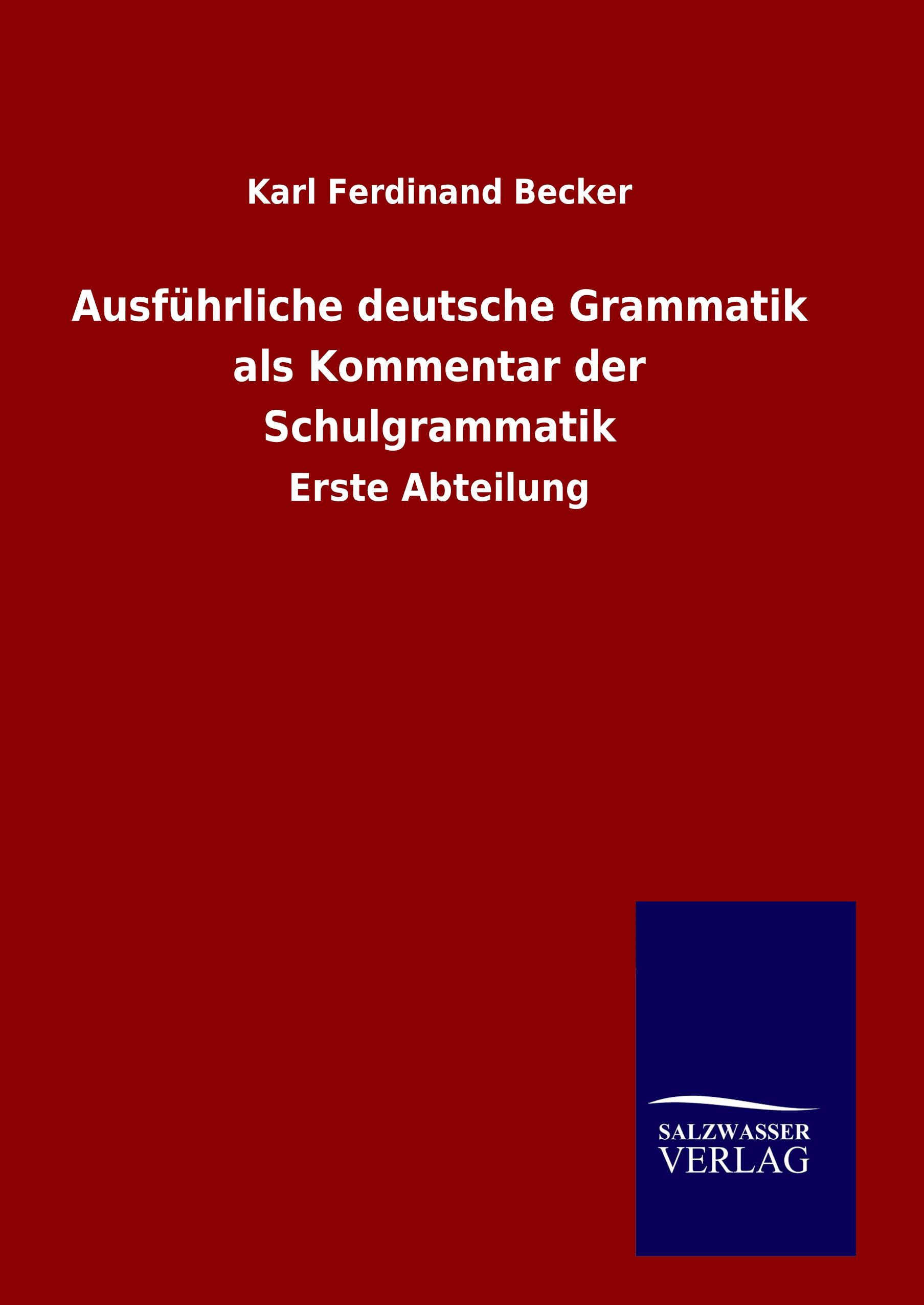 Vorderes Coverbild Ausführliche deutsche Grammatik als Kommentar der Schulgrammatik