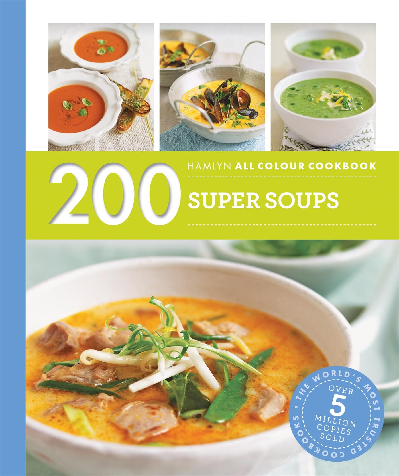 Vorderes Coverbild Hamlyn All Colour Cookery: 200 Super Soups