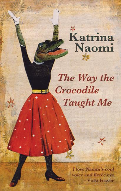 Vorderes Coverbild The Way the Crocodile Taught Me