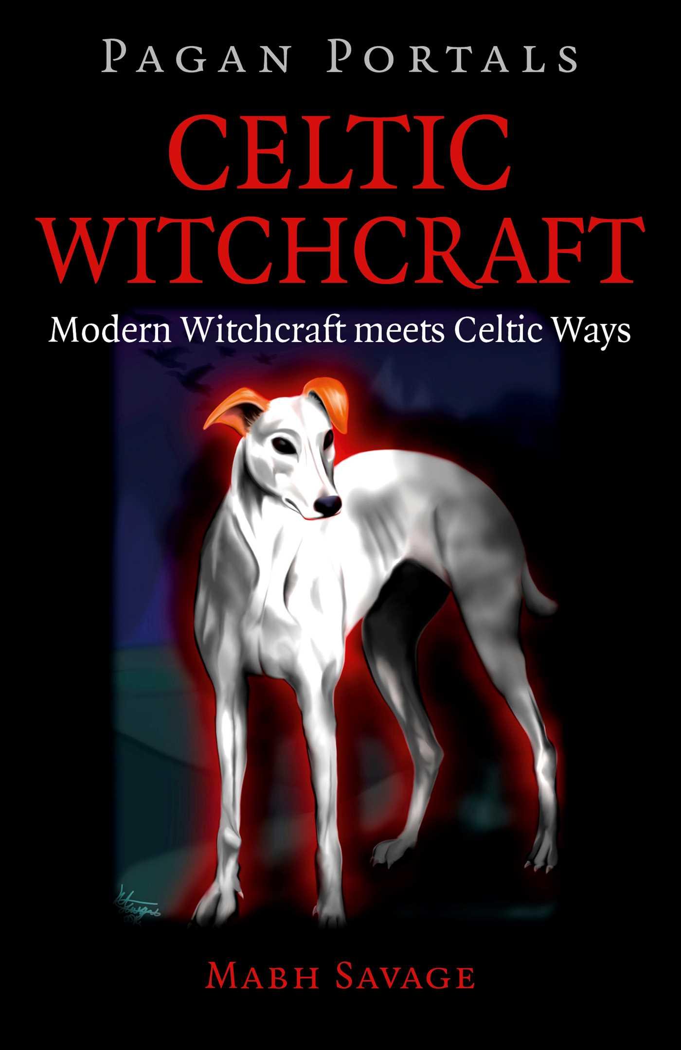 Vorderes Coverbild Pagan Portals - Celtic Witchcraft - Modern Witchcraft meets Celtic Ways