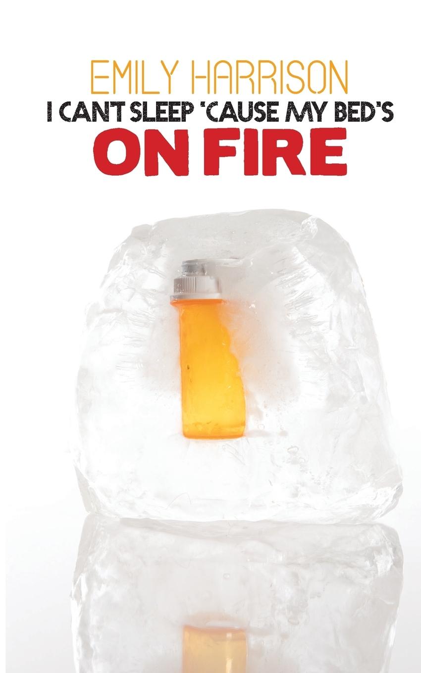 Vorderes Coverbild I Can't Sleep Because My Beds On Fire