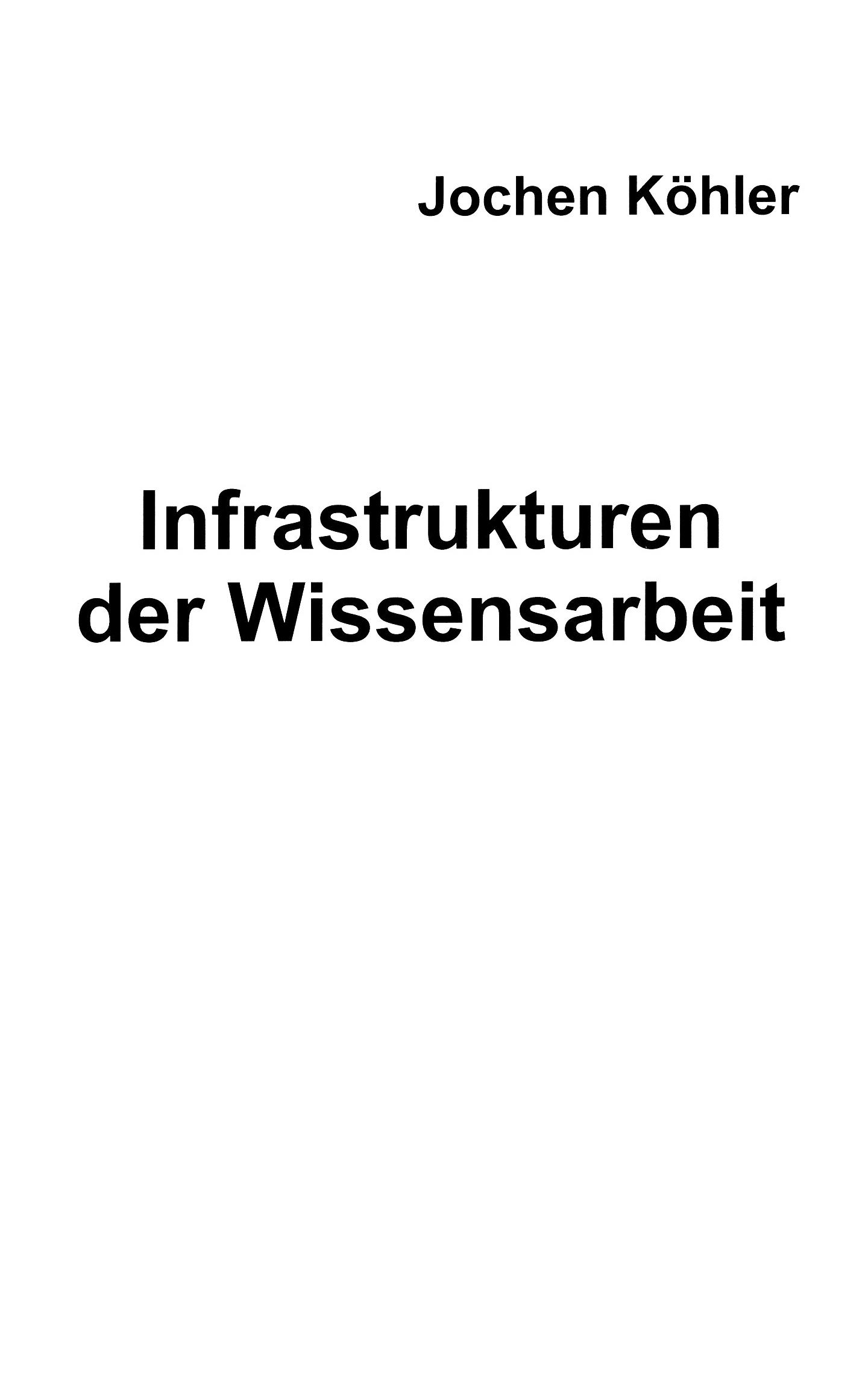 Vorderes Coverbild Infrastrukturen der Wissensarbeit