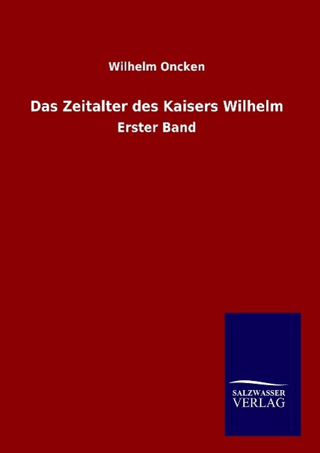 Vorderes Coverbild Das Zeitalter des Kaisers Wilhelm