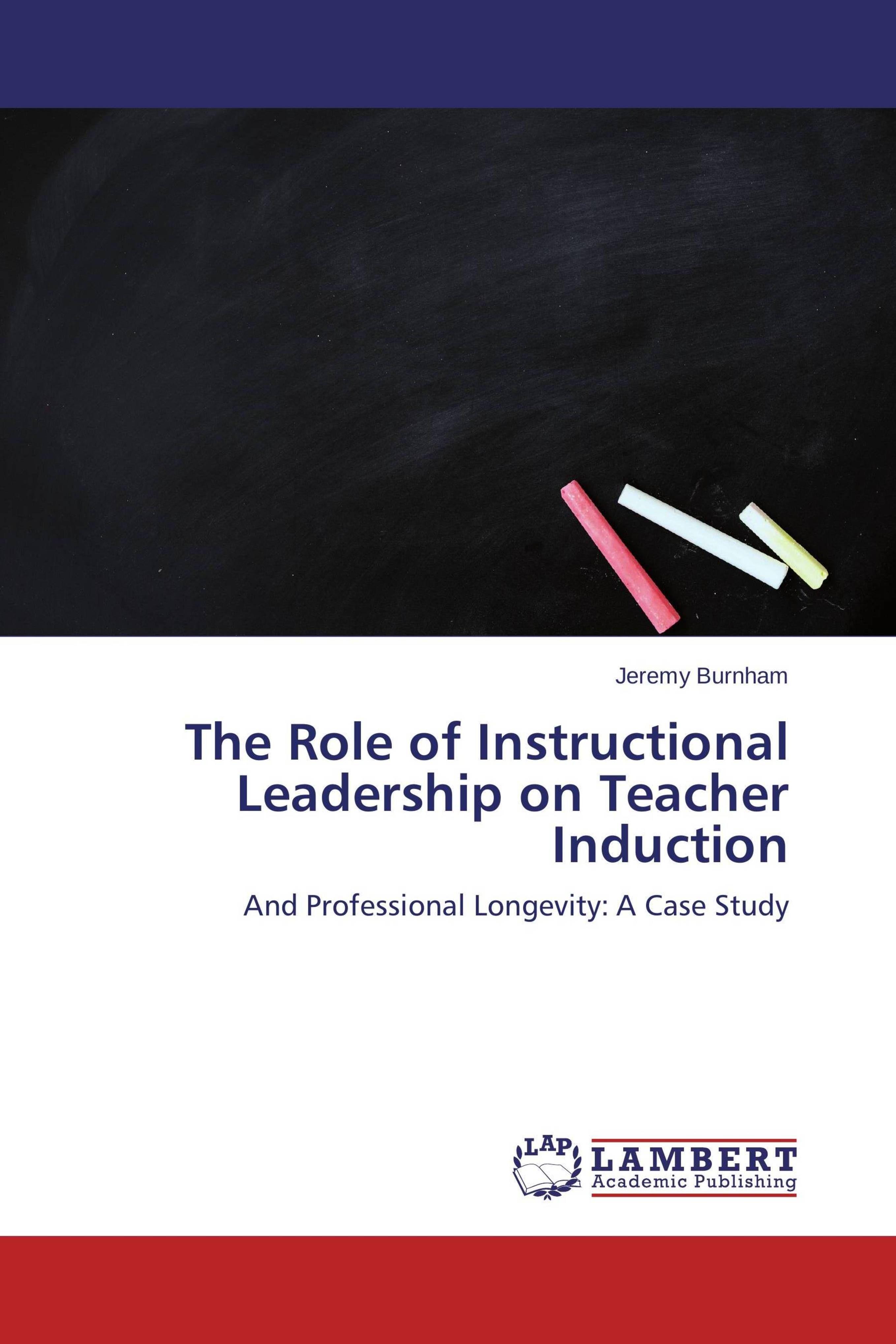 Vorderes Coverbild The Role of Instructional Leadership on Teacher Induction