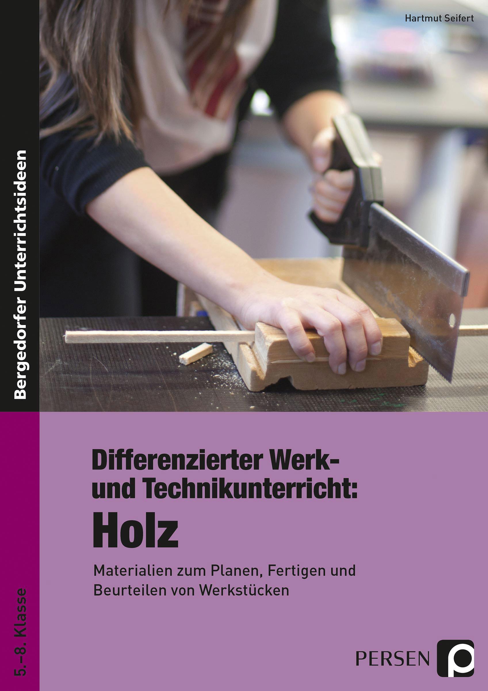 Vorderes Coverbild Differenzierter Werk- und Technikunterricht: Holz