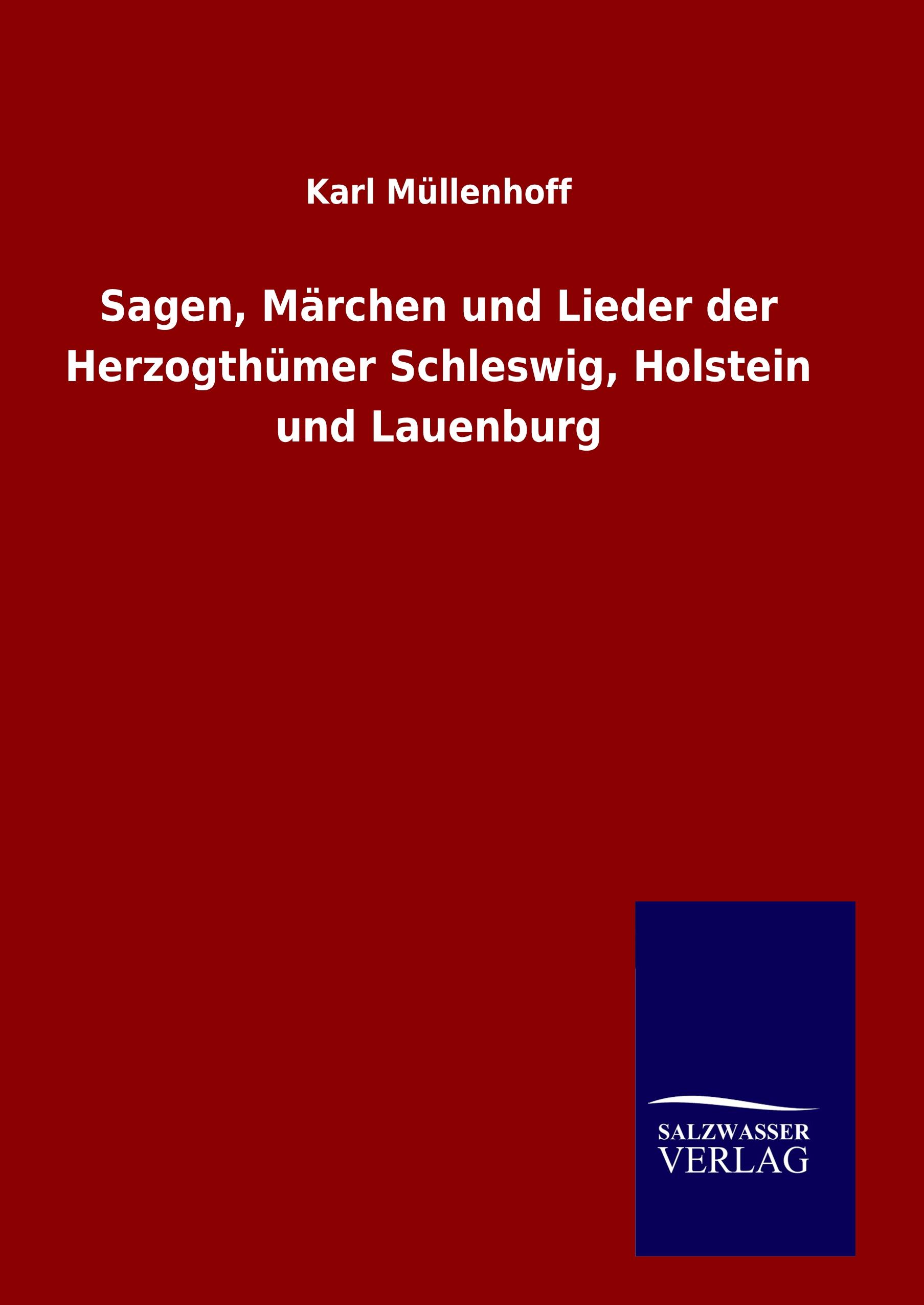 Vorderes Coverbild Sagen, Märchen und Lieder der Herzogthümer Schleswig, Holstein und Lauenburg