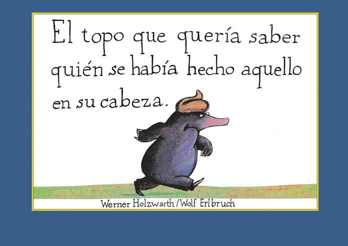 Vorderes Coverbild El topo que quería saber quién se había hecho aquello en su cabeza