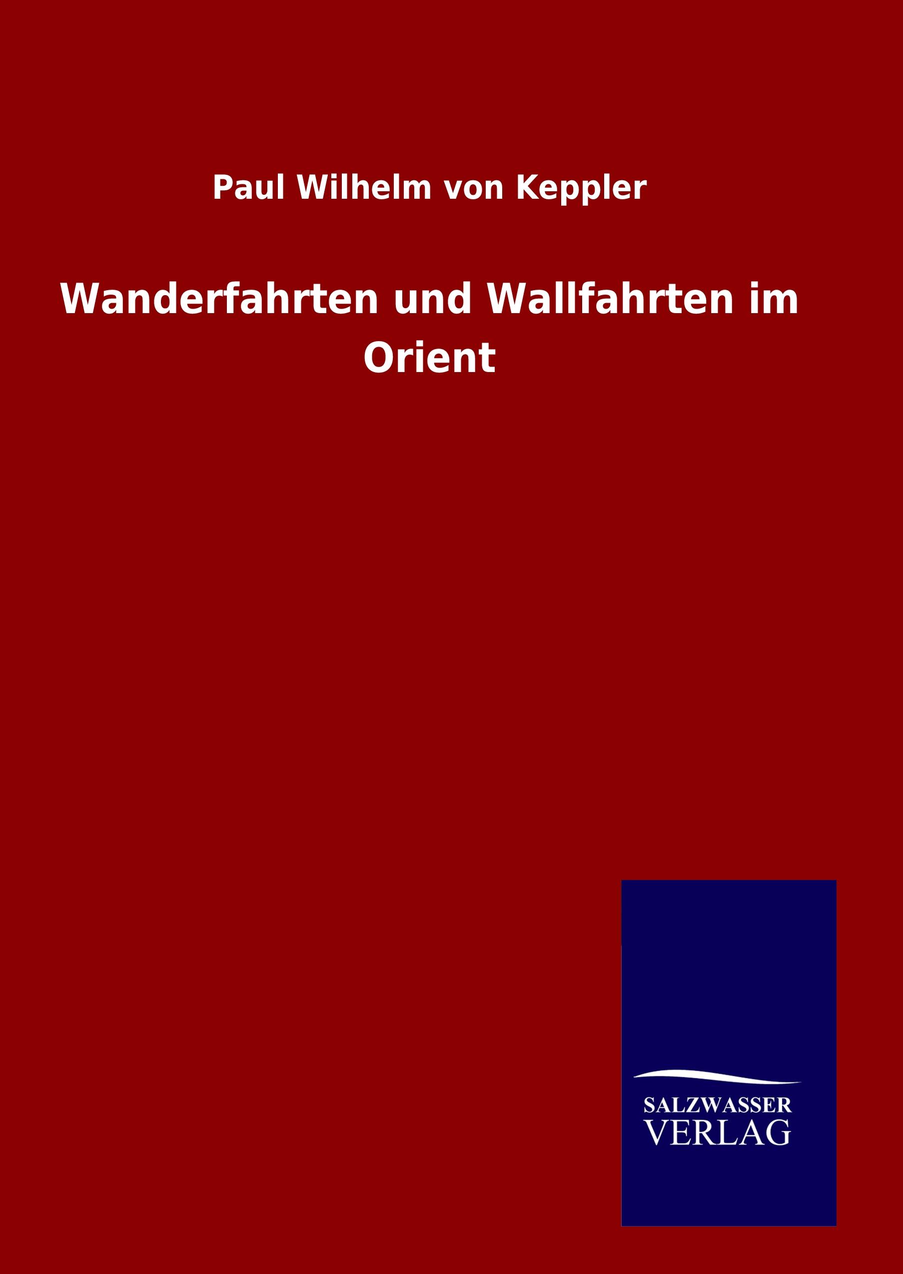 Vorderes Coverbild Wanderfahrten und Wallfahrten im Orient