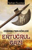 Vorderes Coverbild Osmanlinin Kökleri Ertugrul Gazi