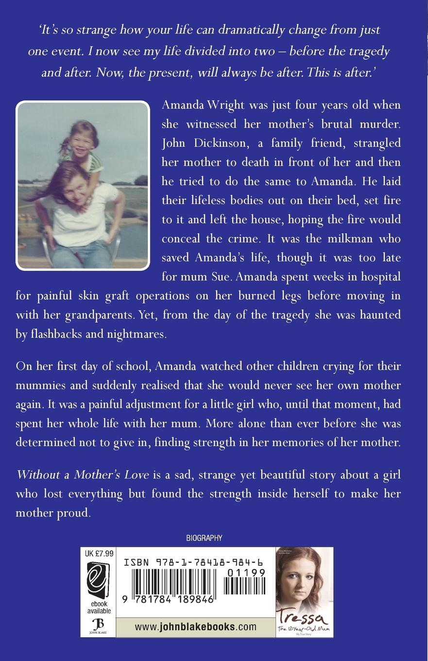 Rückseitencover Without a Mother's Love - How I Overcame the Haunting Memory of Witnessing my Mother's Murder