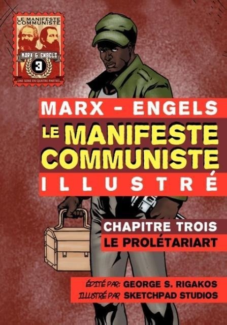 Vorderes Coverbild Le Manifeste Communiste (Illustré) - Chapitre Trois
