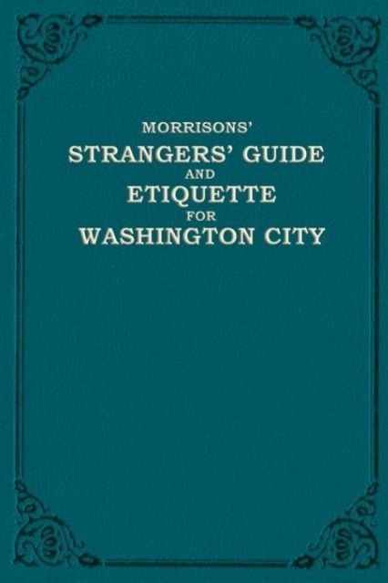 Vorderes Coverbild Morrison's Strangers' Guide and Etiquette for Washington City