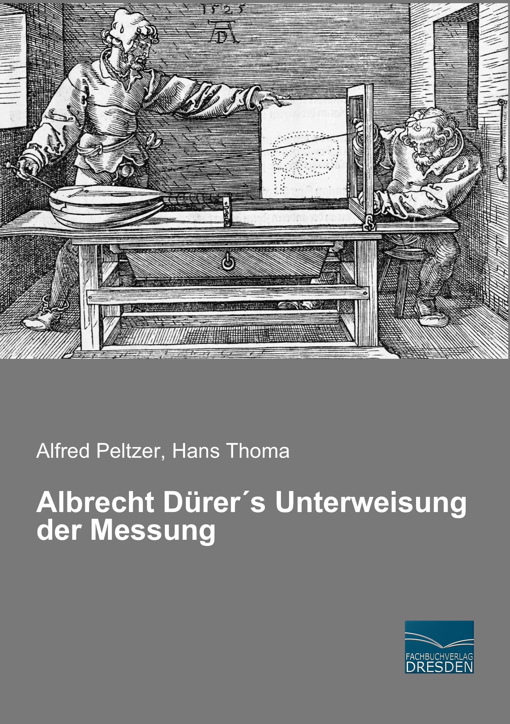 Vorderes Coverbild Albrecht Dürer´s Unterweisung der Messung