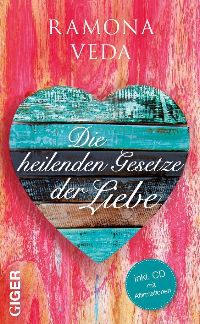 Vorderes Coverbild Die heilenden Gesetze der Liebe
