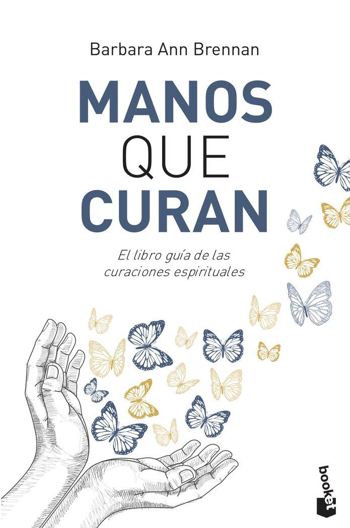 Vorderes Coverbild Manos que curan : el libro guía de las curaciones espirituales