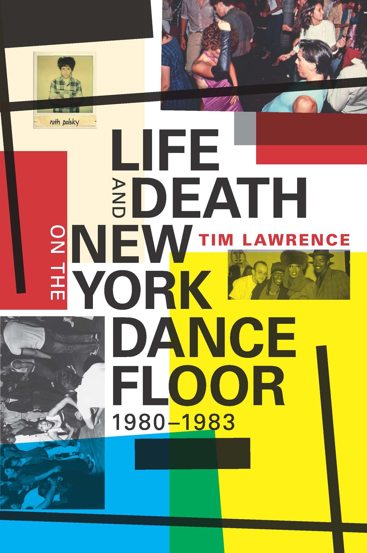 Vorderes Coverbild Life and Death on the New York Dance Floor, 1980-1983