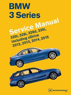 Vorderes Coverbild BMW 3 Series (F30, F31, F34) Service Manual: 2012, 2013, 2014, 2015