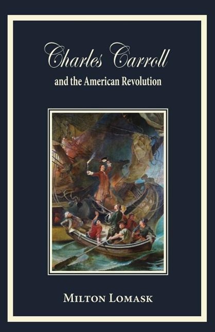 Vorderes Coverbild Charles Carroll and the American Revolution