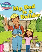 Vorderes Coverbild Cambridge Reading Adventures My Dad Is a Builder Pink B Band