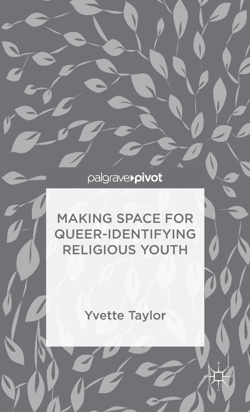 Vorderes Coverbild Making Space for Queer-Identifying Religious Youth