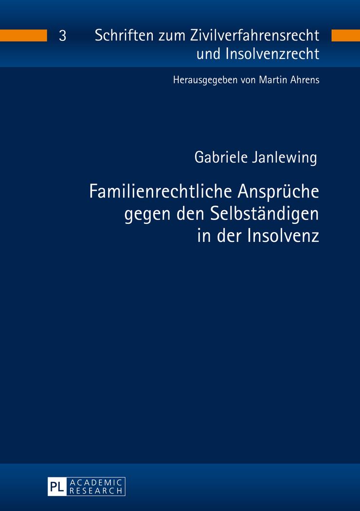 Vorderes Coverbild Familienrechtliche Ansprüche gegen den Selbständigen in der Insolvenz