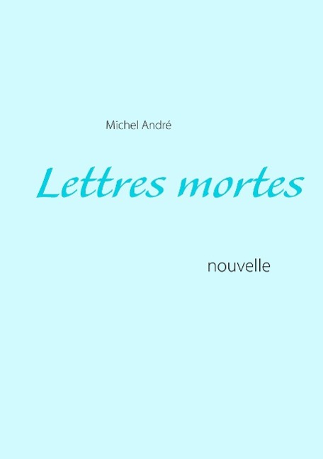 Vorderes Coverbild Lettres mortes
