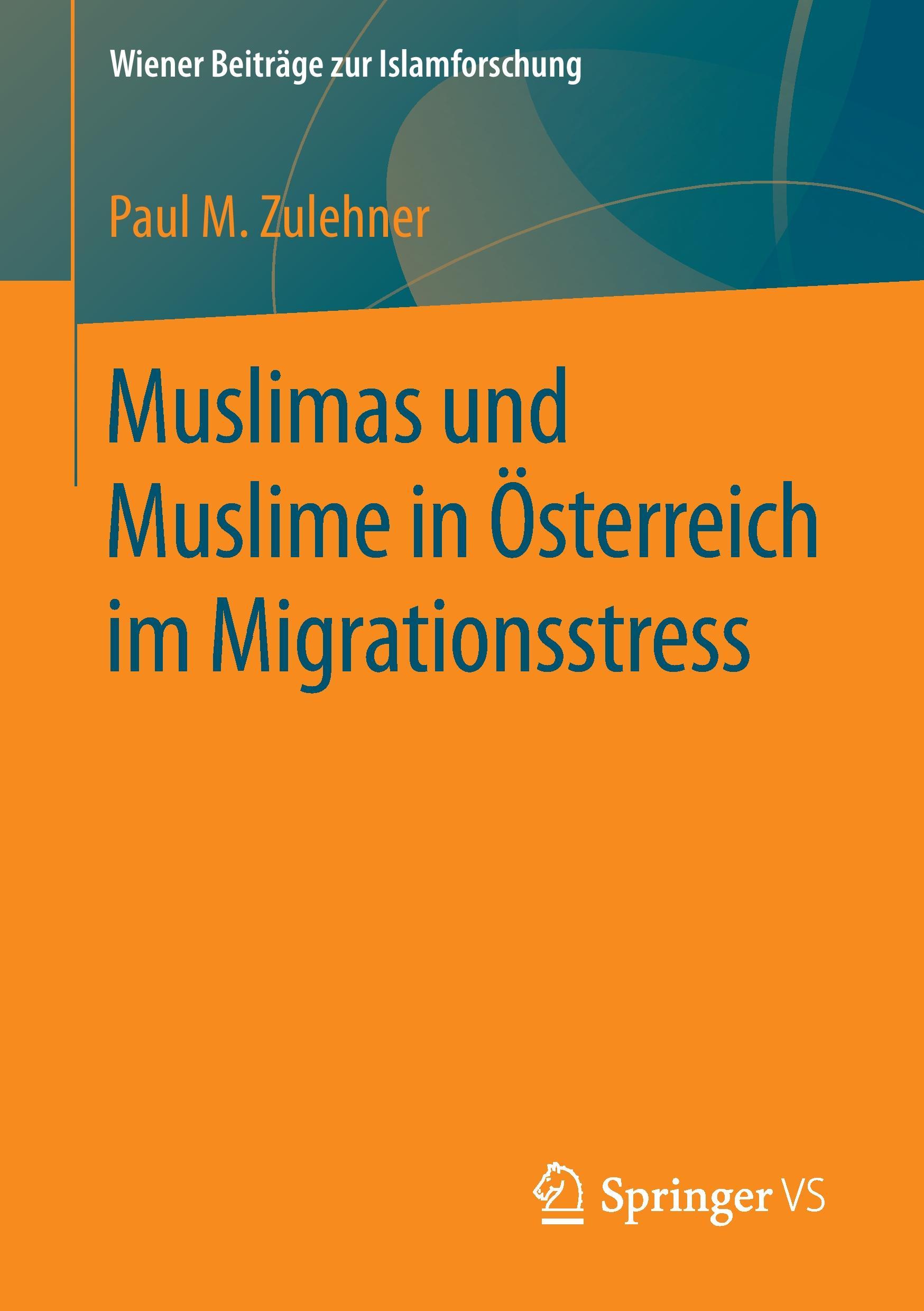 Vorderes Coverbild Muslimas und Muslime in Österreich im Migrationsstress