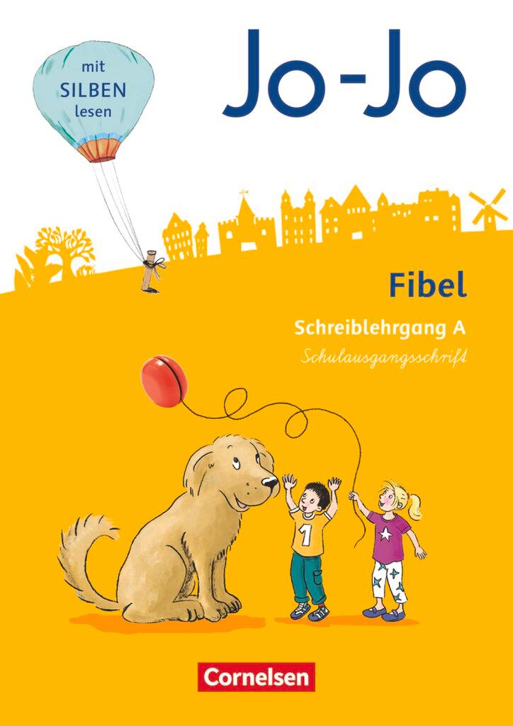 Vorderes Coverbild Jo-Jo Fibel 1. Schuljahr - Allgemeine Ausgabe - Neubearbeitung 2016. Schreiblehrgang A in Schulausgangsschrift