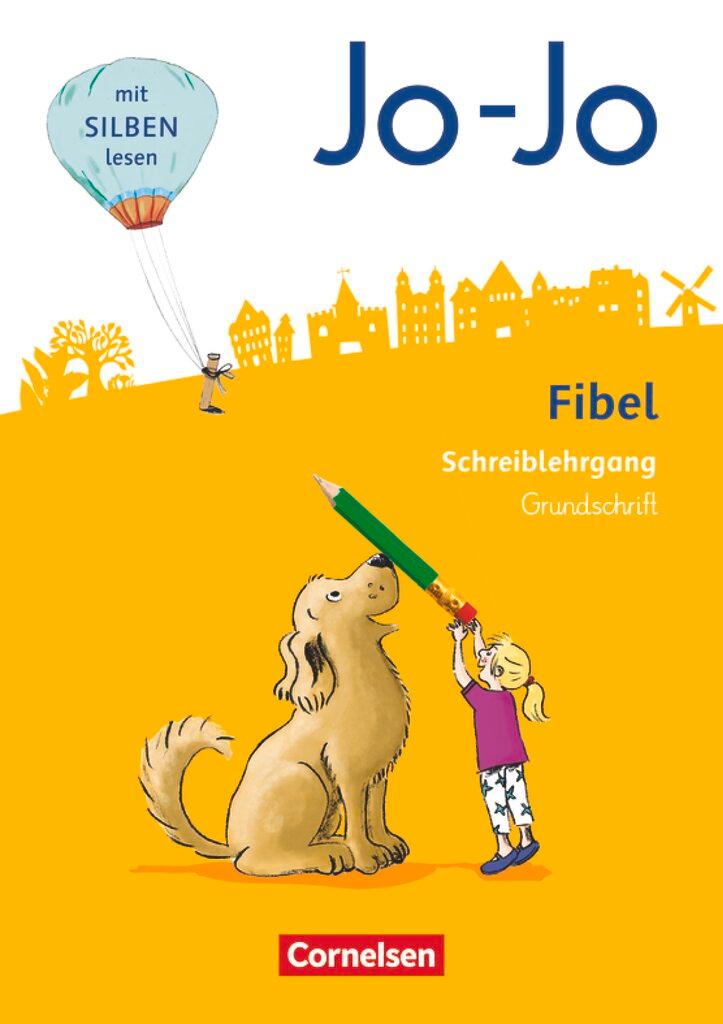 Vorderes Coverbild Jo-Jo Fibel 1. Schuljahr - Allgemeine Ausgabe - Neubearbeitung 2016. Schreiblehrgang in Grundschrift