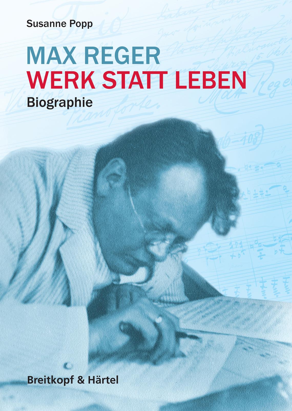 Vorderes Coverbild Max Reger - Werk statt Leben