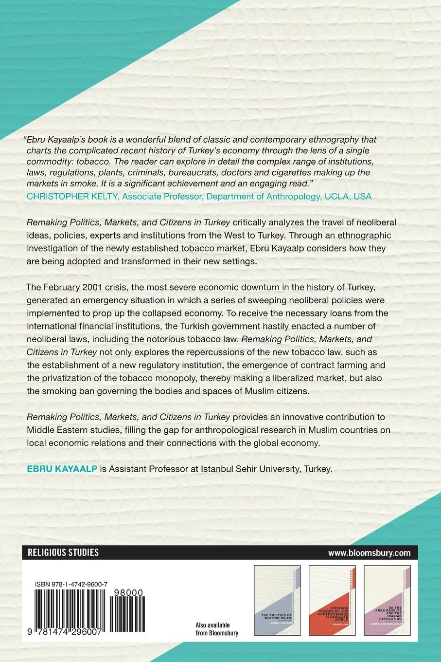 Rückseitencover Remaking Politics, Markets, and Citizens in Turkey