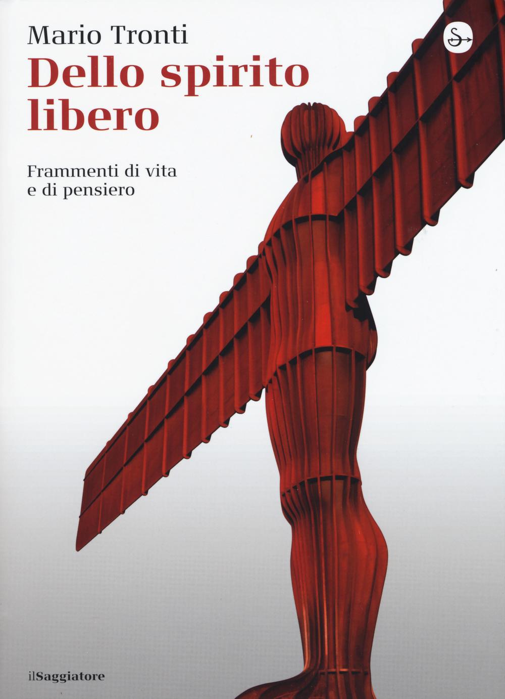 Vorderes Coverbild Dello spirito libero. Frammenti di vita e di pensiero