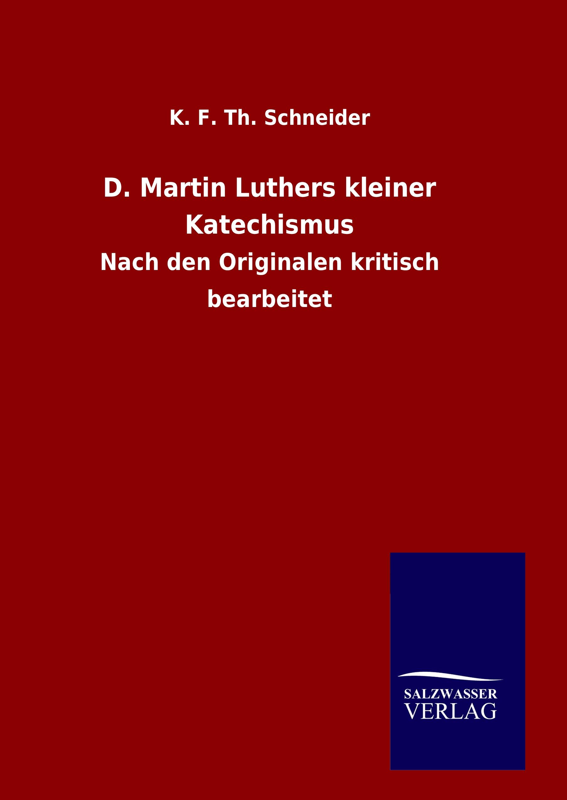 Vorderes Coverbild D. Martin Luthers kleiner Katechismus