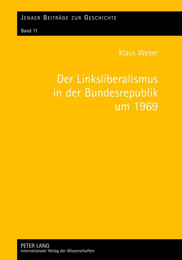 Vorderes Coverbild Der Linksliberalismus in der Bundesrepublik um 1969