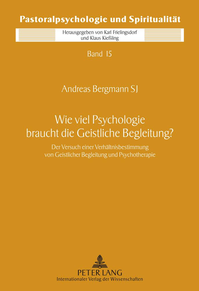 Vorderes Coverbild Wie viel Psychologie braucht die Geistliche Begleitung?