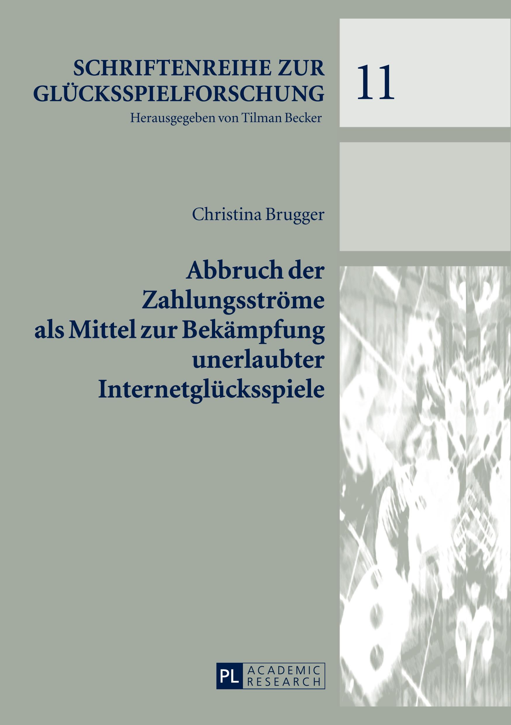 Vorderes Coverbild Abbruch der Zahlungsströme als Mittel zur Bekämpfung unerlaubter Internetglücksspiele