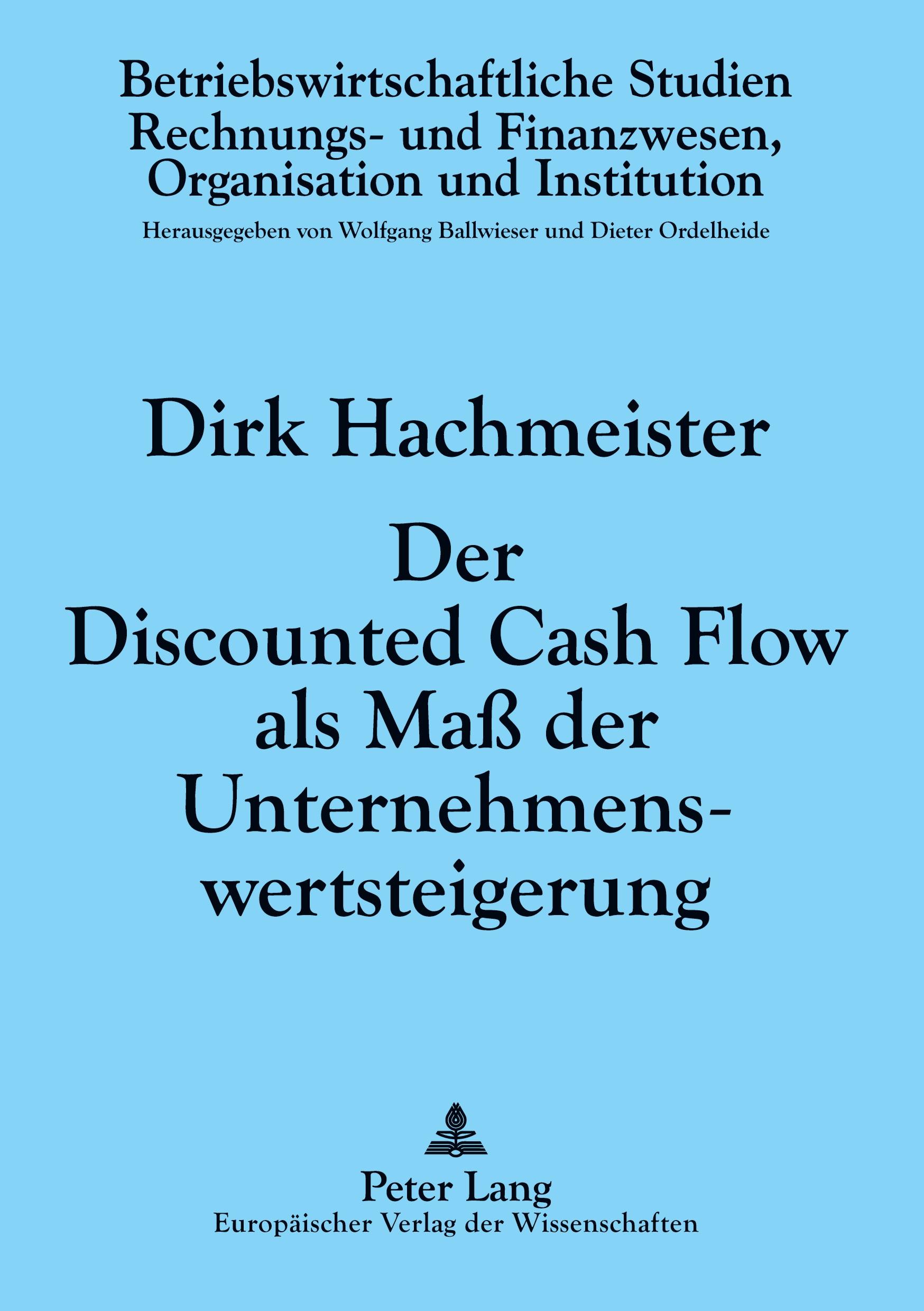 Vorderes Coverbild Der Discounted Cash Flow als Maß der Unternehmenswertsteigerung