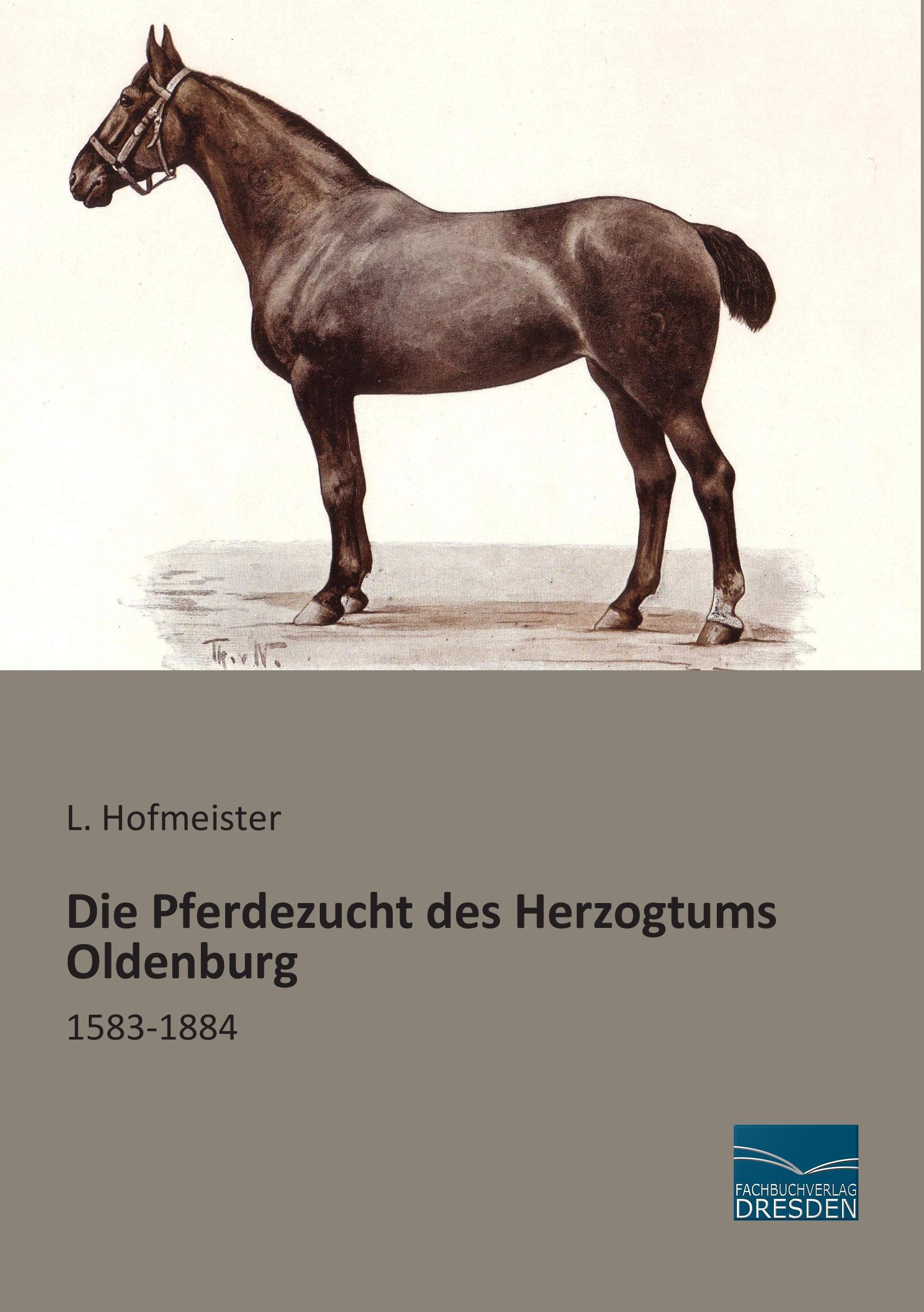 Vorderes Coverbild Die Pferdezucht des Herzogtums Oldenburg