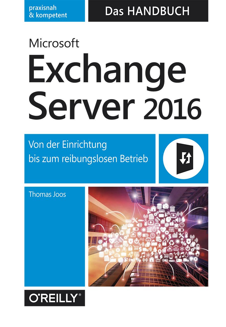 Vorderes Coverbild Microsoft Exchange Server 2016 - Das Handbuch